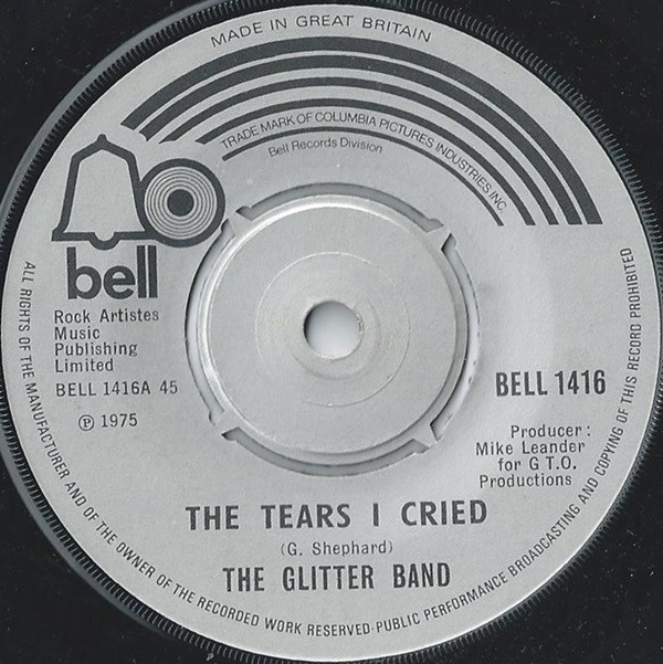 The Glitter Band - The Tears I Cried (7", Single)