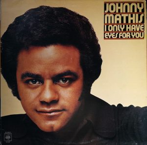Johnny Mathis - I Only Have Eyes For You (LP, Album)