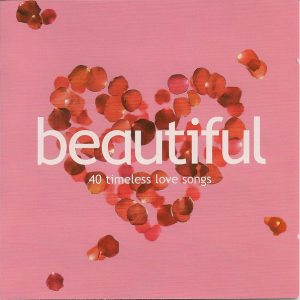 Various - Beautiful (40 Timeless Love Songs) (2xCD, Comp)