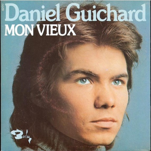 Daniel Guichard - Mon Vieux (7", Single)