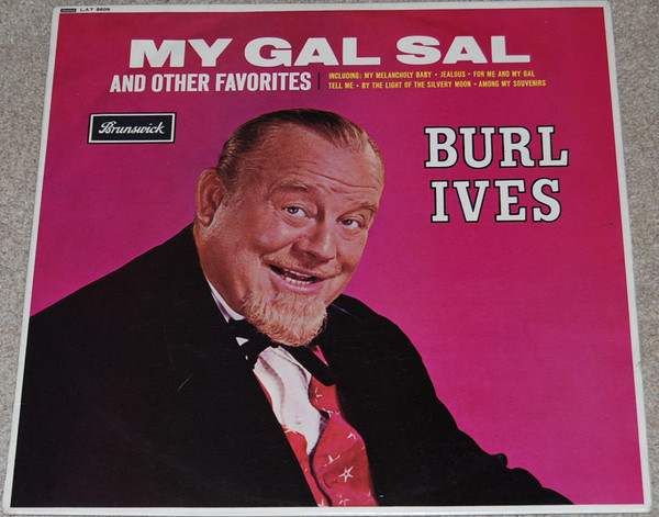Burl Ives - My Gal Sal And Other Favorites (LP, Album, Mono, Promo) 10859