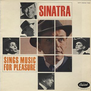 Frank Sinatra - Sinatra Sings Music For Pleasure (LP, Comp, Mono) 7461