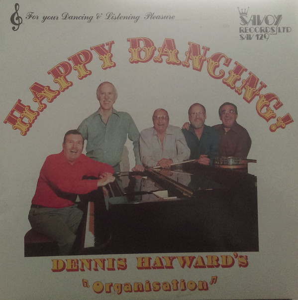 Dennis Hayward's Organisation - Happy Dancing