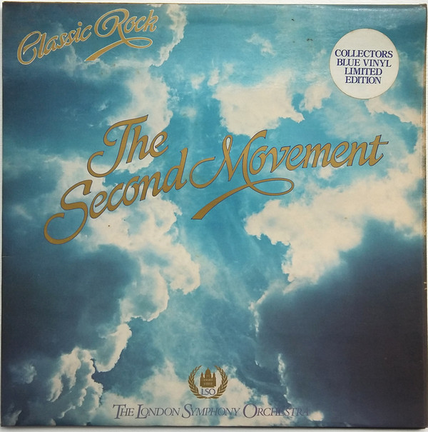 The London Symphony Orchestra Featuring The Royal Choral Society - Classic Rock - The Second Movement (LP, Ltd, Blu) 11202