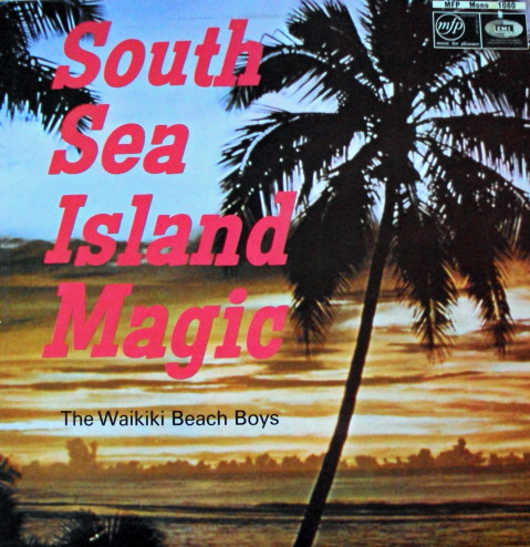 The Waikiki Beach Boys - South Sea Island Magic (LP, Mono) 10932