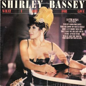 Shirley Bassey - What I Did For Love (LP, Comp) 8937