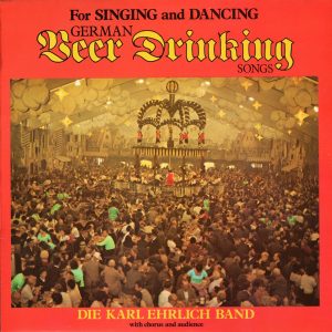 Die Karl Ehrlich Band - German Beer Drinking Songs (LP, Album) 10013
