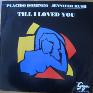 Placido Domingo ‚Ä¢ Jennifer Rush - Till I Loved You (12", Single) 8624