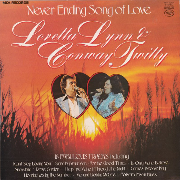 Loretta Lynn and Conway Twitty, Conway Twitty and Loretta Lynn - Never Ending Song Of Love (LP, Comp, RE, RP) 13356