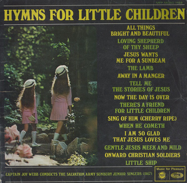 Captain Joy Webb* Conducts The Salvation Army Sunbury Junior Singers (1967)* - Hymns For Little Children (LP, Album, Mono) 13187