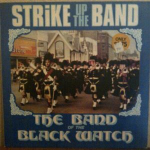 The Band Of The Black Watch - Strike Up The Band (LP, Album) 10856