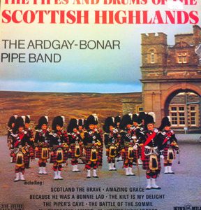 The Ardgay-Bonar Pipe Band - The Pipes And Drums Of The Scottish Highlands (LP) 14340