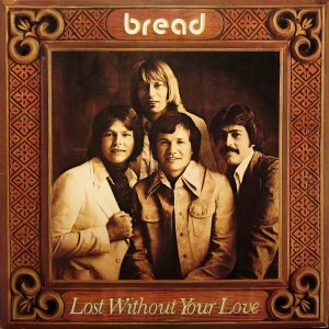 Bread - Lost Without Your Love (LP, Album, Gat) 12325