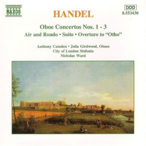 Handel*, Anthony Camden, Julia Girdwood, City Of London Sinfonia, Nicholas Ward - Oboe Concertos Nos. 1 - 3, Air And Rondo, Suite, Overture To "Otho" (CD) 14212