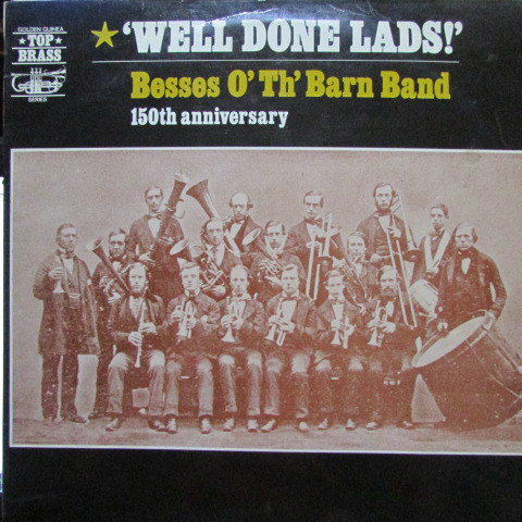 Besses O' Th' Barn Band - Well Done Lads