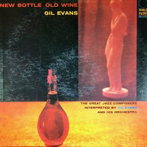 Gil Evans Orchestra* Featuring Cannonball Adderley - New Bottle Old Wine (LP, Album, Mono) 13128