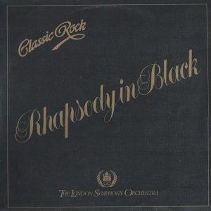 The London Symphony Orchestra And The Royal Choral Society - Classic Rock Rhapsody In Black (LP, Album) 12113