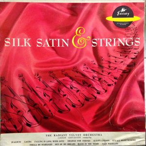 The Radiant Velvet Orchestra - Silk, Satin and Strings (LP) 9358