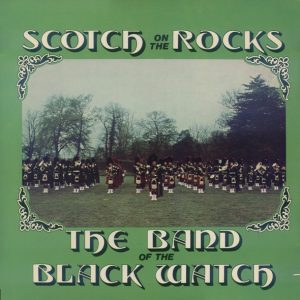 The Band Of The Black Watch - Scotch On The Rocks (LP, Album) 11497