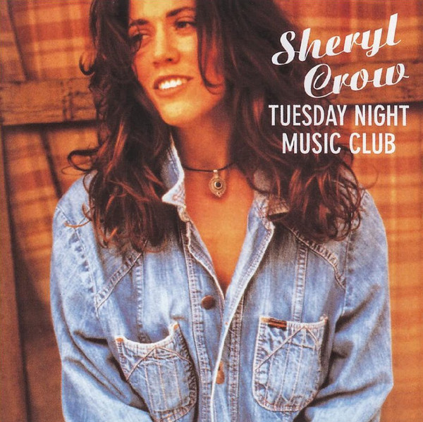 Sheryl Crow - Tuesday Night Music Club (CD, Album) 10653
