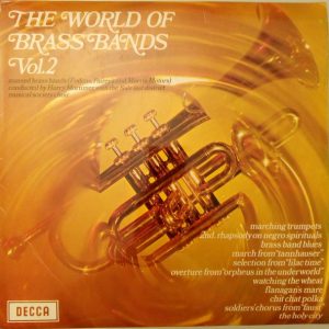 Massed Brass Bands Of Fodens, Fairey Aviation and Morris Motors - The World Of Brass Bands Vol. 2 (LP, Comp) 7800