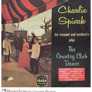 Charlie Spivak ‚Äì His Trumpet And Orchestra* - The Country Club Dance (LP, Album, Mono) 14109