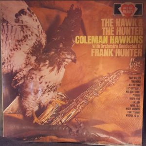 Coleman Hawkins With Orchestra Conducted By Frank Hunter (2) - The Hawk And The Hunter (LP, Album) 16214