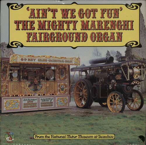 The Mighty Marenghi Fairground Organ* - Ain't We Got Fun (LP, Album) 17973