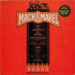 David Merrick (2) Presents Robert Preston (3) and Bernadette Peters - Mack and Mabel (LP, Album, RE) 17980