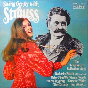 The Len Hunter Collection - Swing Gently With Strauss (LP) 17941