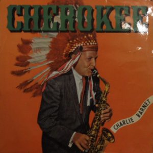 Charlie Barnet - Cherokee (LP, Album, Mono, Club) 18293