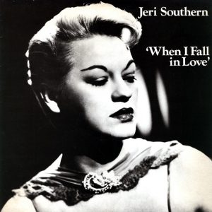Jeri Southern - When I Fall In Love (LP, Comp) 18482