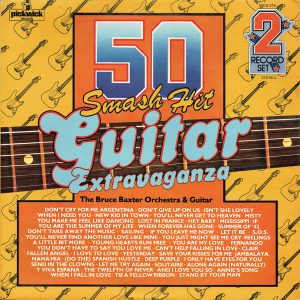 The Bruce Baxter Orchestra and Guitar* - 50 Smash Hit Guitar Extravaganza (2xLP) 15635