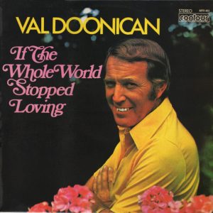 Val Doonican - If The Whole World Stopped Loving (LP, Comp) 15170