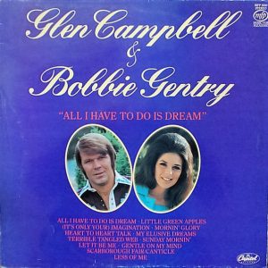 Glen Campbell and Bobbie Gentry - All I Have To Do Is Dream (LP, Comp) 15068