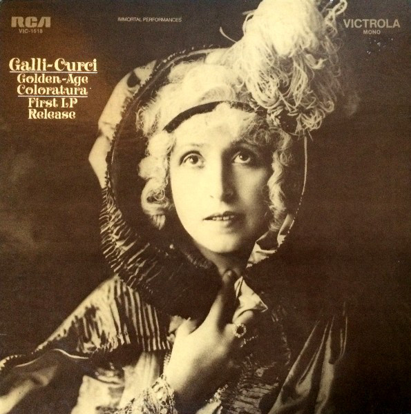 Galli-Curci* - Golden-Age Coloratura (LP, Comp, Mono) 16384