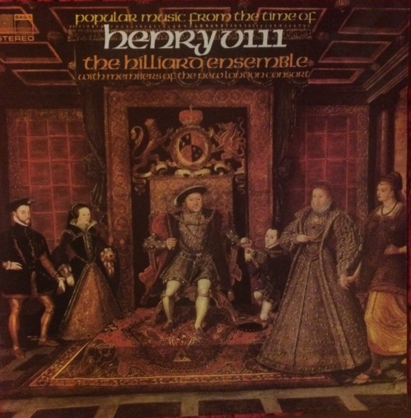The Hilliard Ensemble With Members Of The New London Consort - Popular Music From The Time Of Henry VIII (LP, Album) 16209