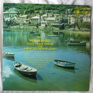 The Mousehole Male Voice Choir* - A Round Of Ballads (LP, Album) 15272