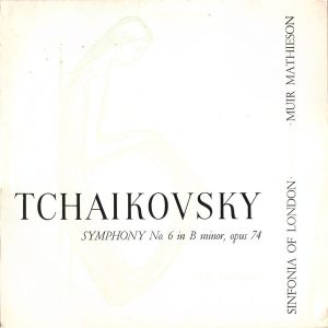 Tchaikovsky* - Sinfonia Of London* ‚Äö√Ñ¬¢ Muir Mathieson - Symphony No.6 In B Minor, Opus 74 'The Pathetique' (LP, RE) 16427