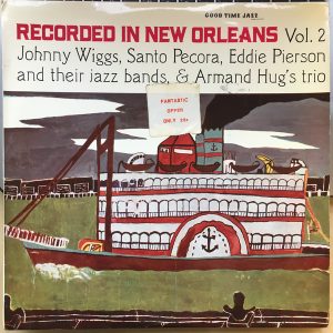 Johnny Wiggs, Santo Pecora, Eddie Pierson, Armand Hug - Recorded In New Orleans Vol. 2 (LP, Comp, Mono) 21102