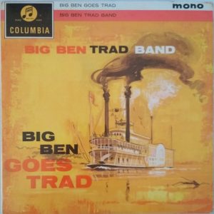 Big Ben Trad Band* - Big Ben Goes Trad (LP, Mono) 20949