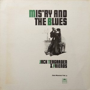 Jack Teagarden and Friends* - Mis'ry And The Blues (LP, Album) 20074