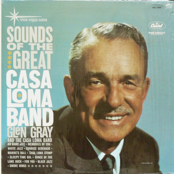 Glen Gray And The Casa Loma Band* - Sounds Of The Great Casa Loma Band (LP, Album, Mono) 20084