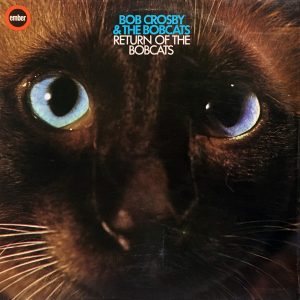 Bob Crosby and The Bobcats* - Return Of The Bobcats (LP, Album) 20986