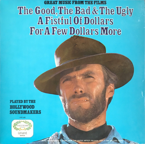 The Hollywood Soundmakers - Great Music From The Films The Good, The Bad and The Ugly / A Fistful Of Dollars / For A Few Dollars More (LP, Album, Mono) 19903