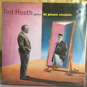 Ted Heath And His Music - Ted Heath Plays Al Jolson Classics (LP, Album, Mono, RE) 20111
