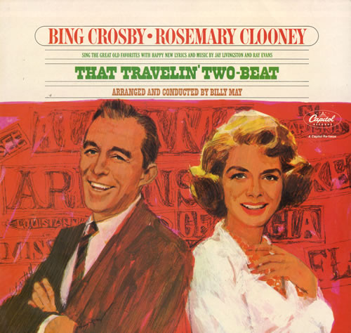 Bing Crosby ‚Äö√Ñ√∂ Rosemary Clooney - That Travelin' Two-Beat (LP, Album, RE) 20756