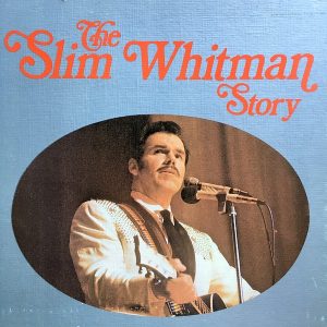 Slim Whitman - The Slim Whitman Story (6xLP, Comp + Box) 20177
