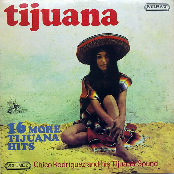 Chico Rodriguez And His Tijuana Sound* - 16 Great Hits From Tijuana Volume 2 (LP) 19032