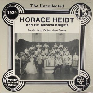 Horace Heidt And His Musical Knights - The Uncollected Horace Heidt And His Musical Knights (LP, Album) 21239